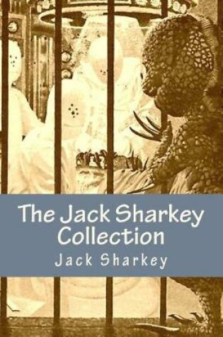 Cover of The Jack Sharkey Collection