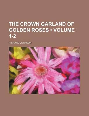 Book cover for The Crown Garland of Golden Roses (Volume 1-2)