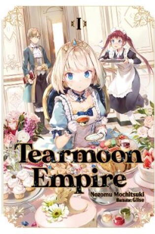 Cover of Tearmoon Empire: Volume 1