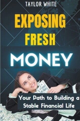 Cover of Exposing Fresh Money