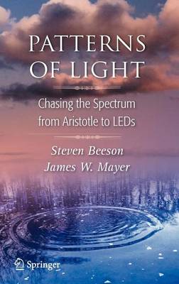 Book cover for Patterns of Light: Chasing the Spectrum from Aristotle to LEDs