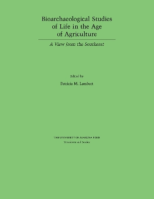 Cover of Bioarchaeological Studies of Life in the Age of Agriculture