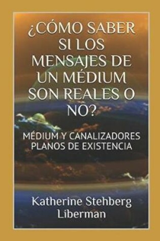 Cover of ?como Saber Si Los Mensajes de Un Medium Son Reales O No?