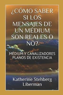 Book cover for ?como Saber Si Los Mensajes de Un Medium Son Reales O No?