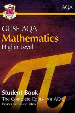 Cover of GCSE Maths AQA Student Book - Higher (with Online Edition)