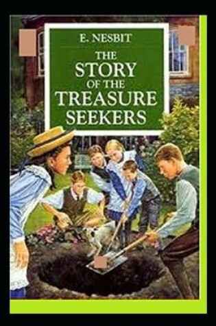 Cover of THE STORY OF THE TREASURE SEEKERS "Complete Annotated Version"