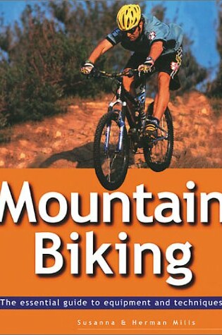 Cover of Mountain Biking: the Essential