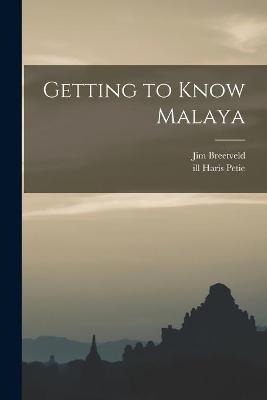 Book cover for Getting to Know Malaya