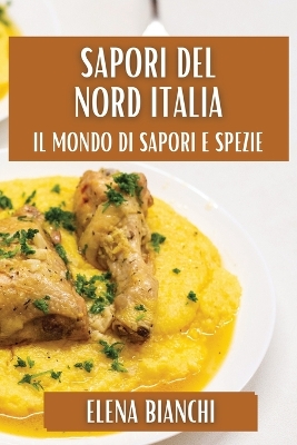 Book cover for Sapori del Nord Italia