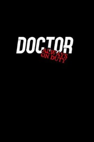 Cover of Doctor always on duty