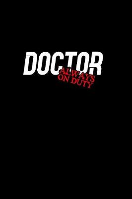 Book cover for Doctor always on duty