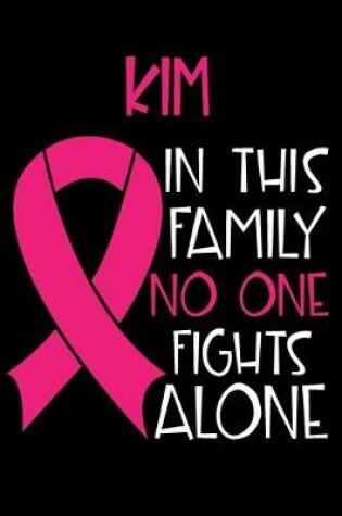 Cover of KIM In This Family No One Fights Alone