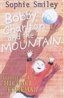 Book cover for Bobby,Charlton and the Mountain