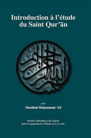 Cover of Introduction A L'Etude Du Saint Qur'an