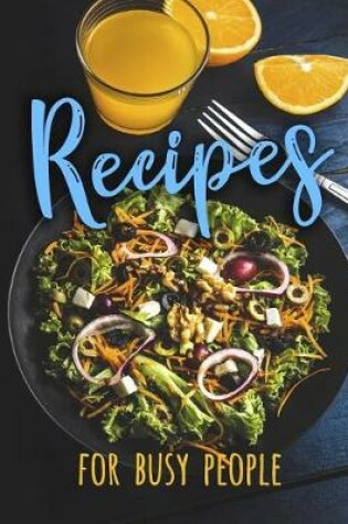 Cover of Recipes for Busy People