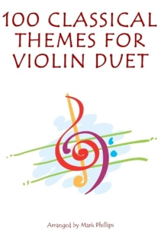 Cover of 100 Classical Themes for Violin Duet