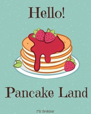 Book cover for Hello! Pancake Land