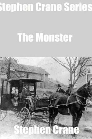 Cover of Stephen Crane Series: The Monster
