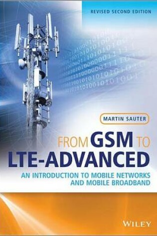 Cover of From GSM to Lte-Advanced: An Introduction to Mobile Networks and Mobile Broadband