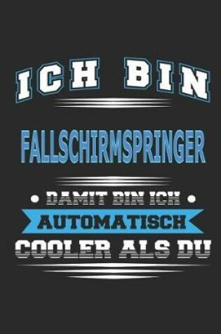 Cover of Ich bin Fallschirmspringer Damit bin ich automatisch cooler als du