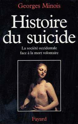 Book cover for Histoire Du Suicide