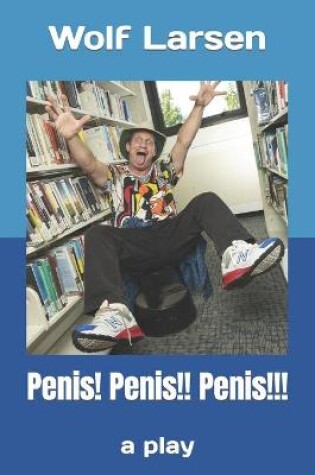 Cover of Penis! Penis!! Penis!!!