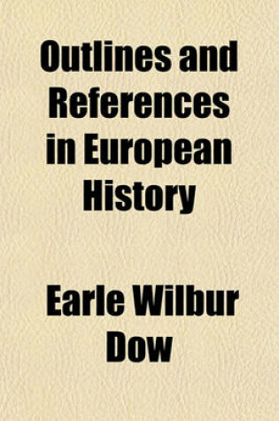 Cover of Outlines and References in European History Volume 1