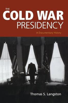 Book cover for The Cold War Presidency