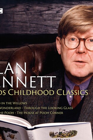 Cover of Alan Bennett Reads Childhood Classics