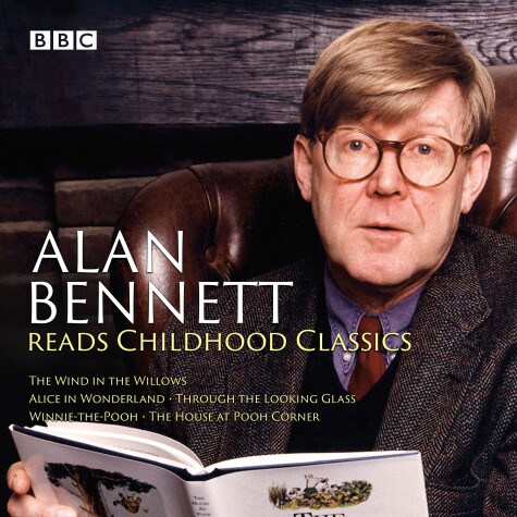 Book cover for Alan Bennett Reads Childhood Classics