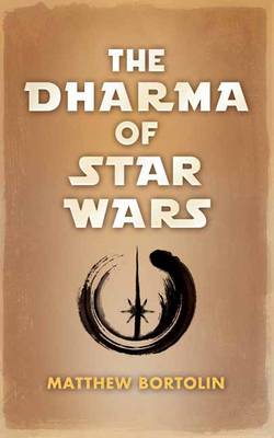 Book cover for The Dharma of Star Wars