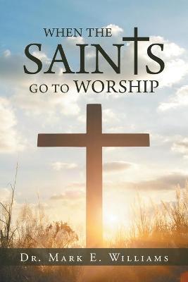 Book cover for When the Saints Go to Worship