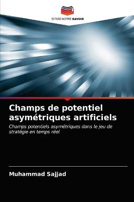 Book cover for Champs de potentiel asymétriques artificiels