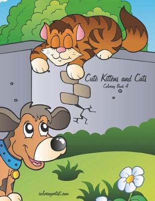 Book cover for Cute Kittens and Cats Coloring Book 4