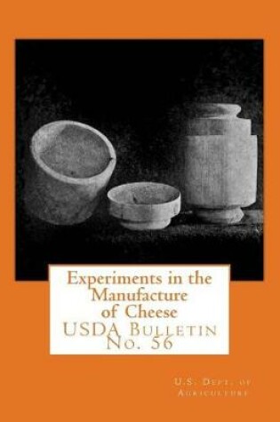 Cover of Experiments in the Manufacture of Cheese