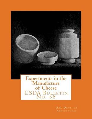 Book cover for Experiments in the Manufacture of Cheese