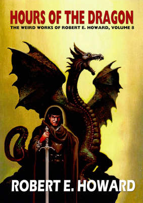 Book cover for Robert E. Howard's Hour Of The Dragon