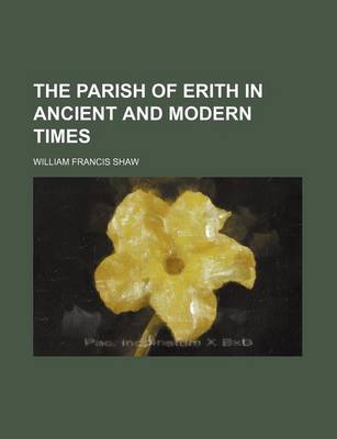 Book cover for The Parish of Erith in Ancient and Modern Times