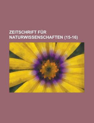 Book cover for Zeitschrift Fur Naturwissenschaften (15-16)