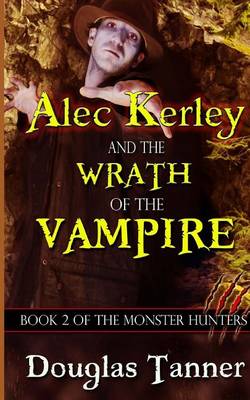 Book cover for Alec Kerley and the Wrath of the Vampire