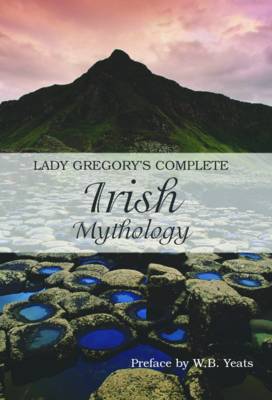 Book cover for Lady Gregory's Complete Irish Mythology