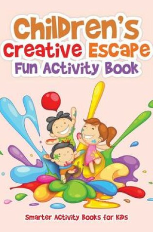 Cover of Children's Creative Escape