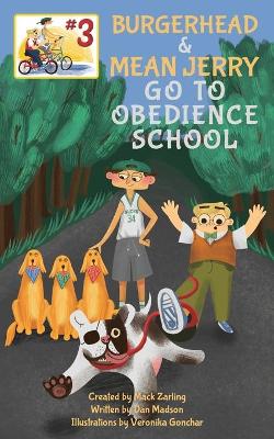 Book cover for Burgerhead and Mean Jerry Go to Obedience School