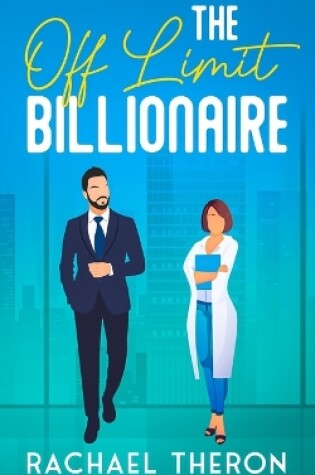 Cover of The Off Limit Billionaire