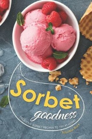 Cover of Sorbet Goodness