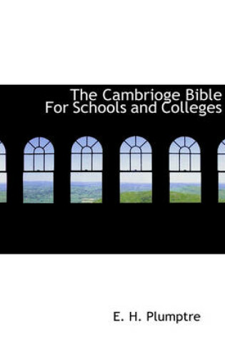 Cover of The Cambrioge Bible for Schools and Colleges