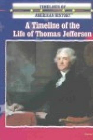 Cover of A Timeline of Thomas Jefferson