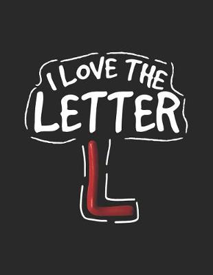 Book cover for I Love the Letter L