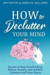 Book cover for How to Declutter Your Mind