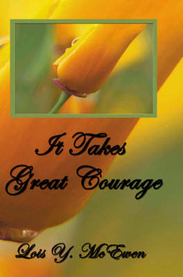 Book cover for It Takes Great Courage